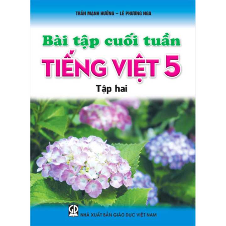 Sách bổ trợ (SBT) - Bài Tập Cuối Tuần Tiếng Việt Lớp 5 Tập 2 Kết nối tri thức