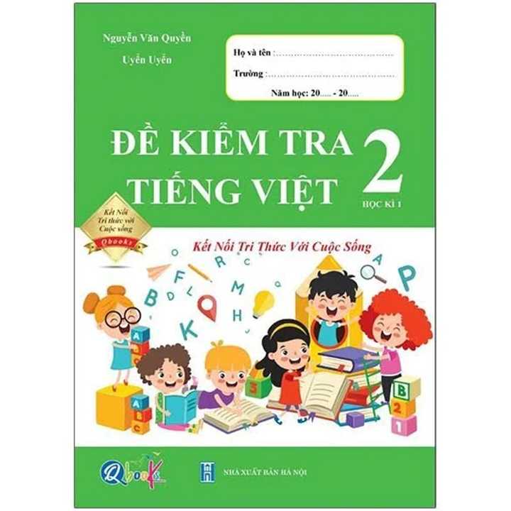 Sách bổ trợ (SBT) - Đề Kiểm Tra Tiếng Việt Lớp 2 Kết nối tri thức với cuộc sống