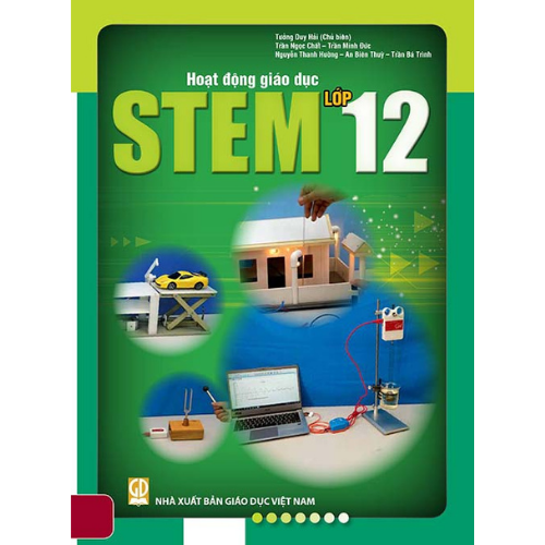 Sách bổ trợ (SBT) - Hoạt động giáo dục STEM - Lớp Lớp 12 Kết nối tri thức