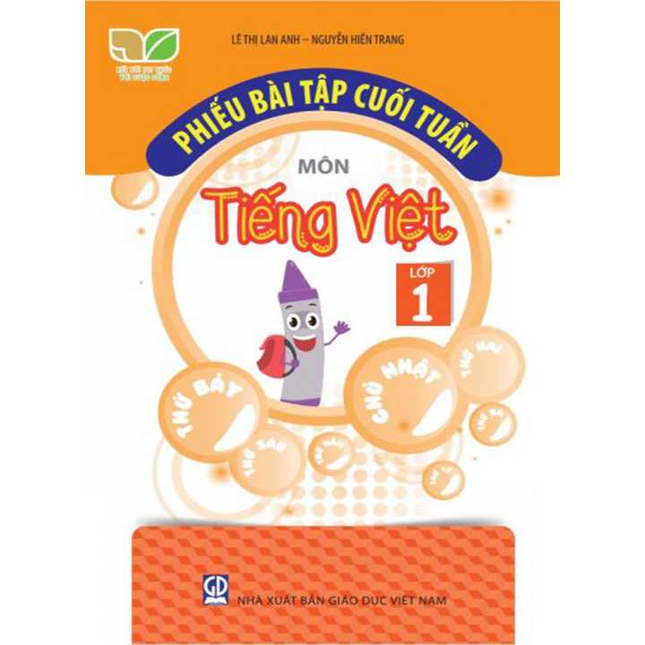 Sách bổ trợ (SBT) - Phiếu Bài Tập Cuối Tuần Môn Tiếng Việt - Lớp Lớp 1 Kết nối tri thức