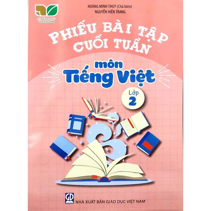 Sách bổ trợ (SBT) - Phiếu Bài Tập Cuối Tuần Môn Tiếng Việt Lớp Lớp 2 Kết nối tri thức