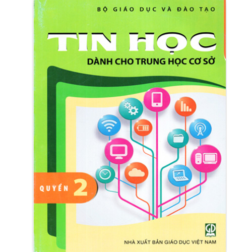 Sách giáo khoa (SGK) - Tin Học Dành Cho THCS - Quyển Lớp 2 Kết nối tri thức với cuộc sống