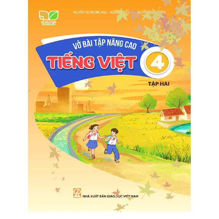 Sách giáo khoa (SGK) - Vở Bài Tập Nâng Cao Tiếng Việt Lớp 4 Tập 2 Kết nối tri thức với cuộc sống