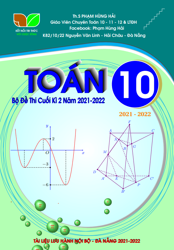 57 đề ôn tập kiểm tra cuối học kì 2 (HK2) lớp 10 môn Toán năm học 2021 2022