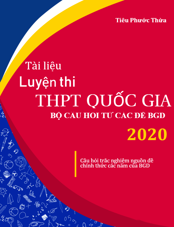 650 câu trắc nghiệm có lời giải chi tiết trong các đề thi THPTQG môn Toán