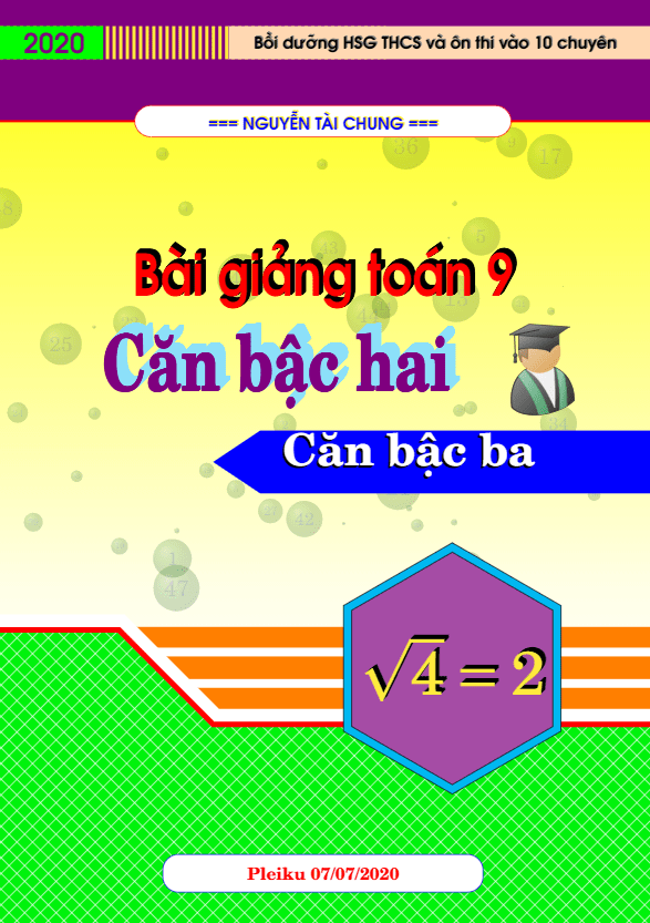 Bài giảng căn bậc hai, căn bậc ba Nguyễn Tài Chung