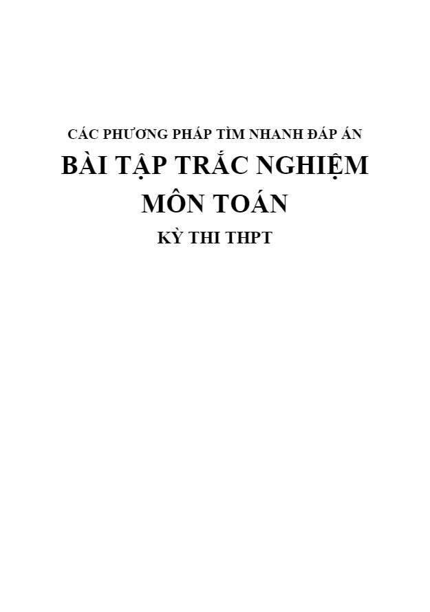 Các phương pháp giải nhanh bài tập trắc nghiệm môn Toán THPT