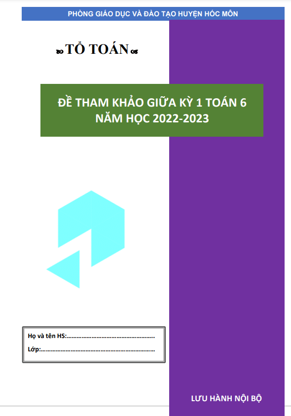 Đề tham khảo giữa học kì 1 (HK1) Toán 6 năm 2022 2023 phòng GD ĐT Hóc Môn TP HCM