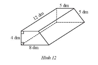 Giải bài 4 Diện tích xung quanh và thể tích của hình lăng trụ đứng tam giác, lăng trụ đứng tứ giác