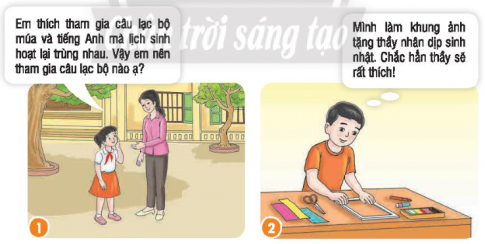 Chỉ ra những lời nói, việc làm để duy trì và phát triển quan hệ tốt đẹp với thầy, cô giáo. 