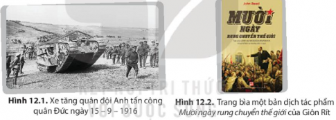 Quan sát và cho biết những hình ảnh trên liên quan đến các sự kiện lịch sử nào của thế giới? Hãy chia sẻ những điều em biết về các sự kiện đó.