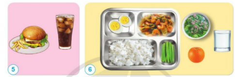 Các thức ăn trong bữa ăn ở hình 5 và 6 được chế biến từ những thực phẩm nào?