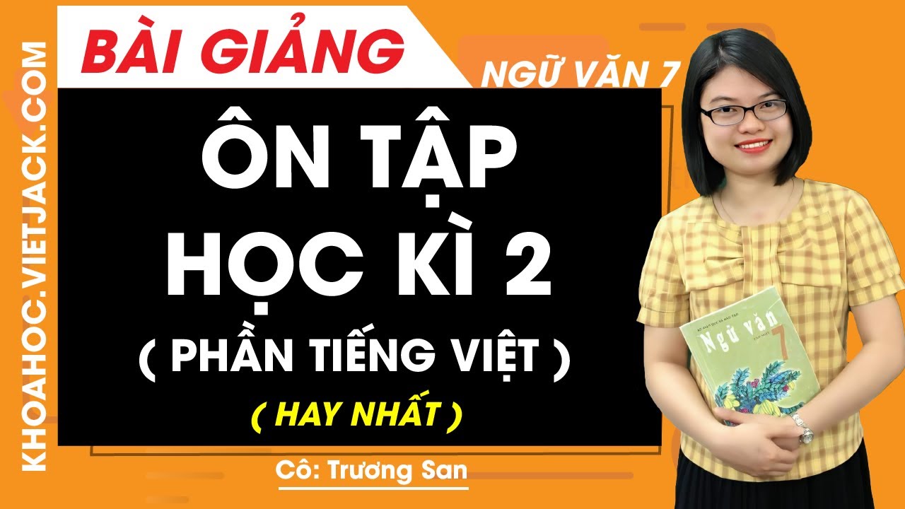Ôn tập phần tiếng việt lớp 7 | Ôn tập học kì 2 (Phần Tiếng Việt) - Ngữ ...